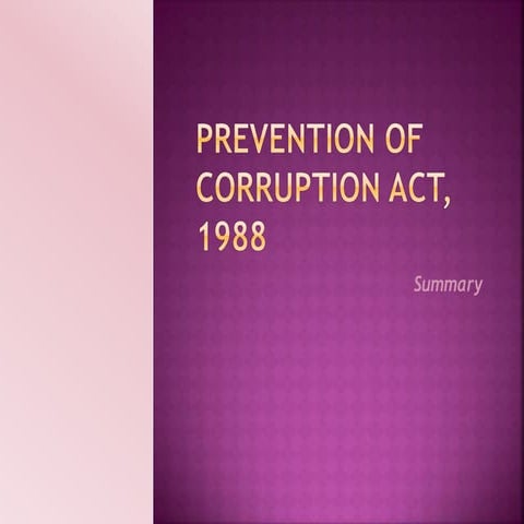 Prevention of corruption act 1988 &amp; Lokpal act 2013