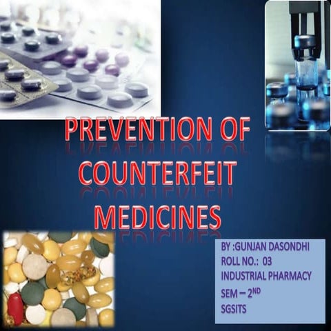 Prevention of counterfeit medicine