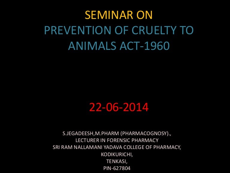 Prevention of cruelty to animals act