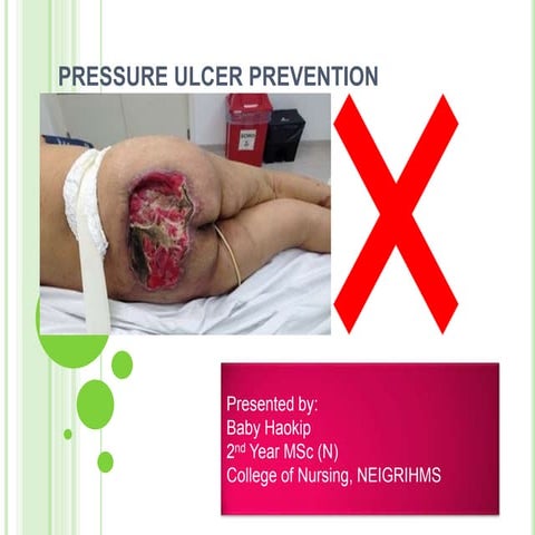 PREVENTION OF PRESSURE ULCER/BED SORE/PRESSURE SORE