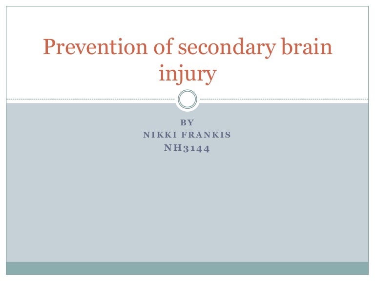 Prevention of secondary brain injury