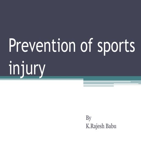 Prevention of sports injury