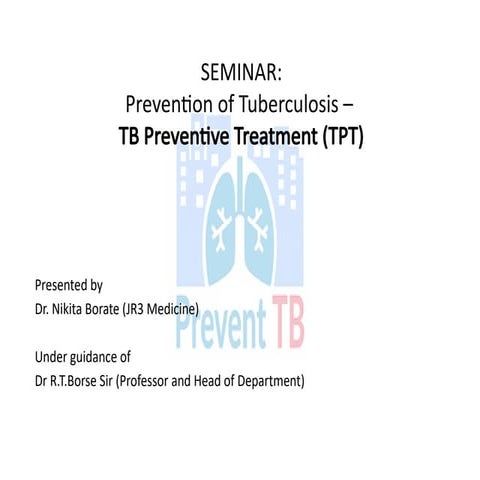 Tuberculosis prevention and treatment summary | PPTX