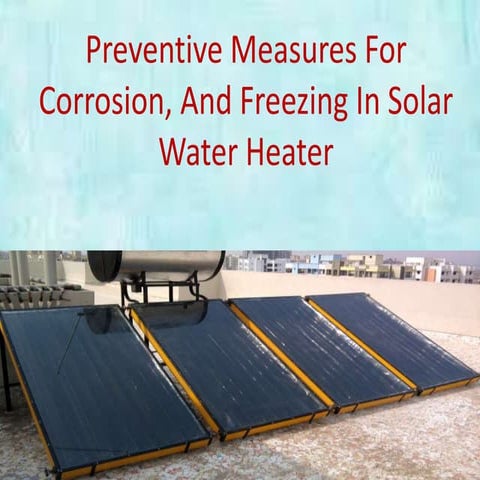 Preventive measures to improve the duration of solar water heater | PPT