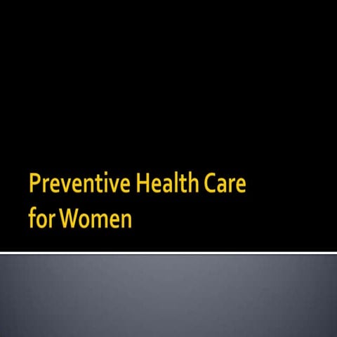 Preventive health care for women ppt