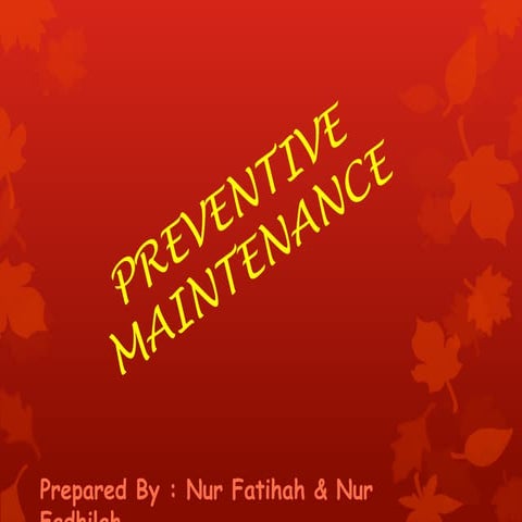 Preventive maintainnance