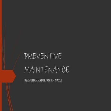 Preventive maintenance