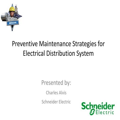 Preventive Maintenance Strategies for Power Distribution Systems- Charles Alvis