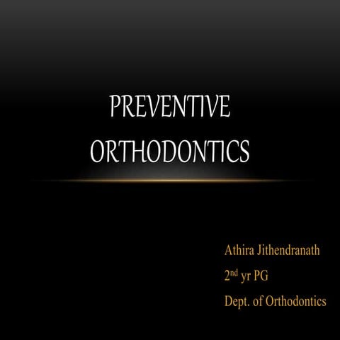 PREVENTIVE ORTHODONTICS.pptx