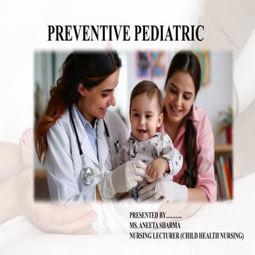 PREVENTIVE PEDIATRIC. pptx | PPTX