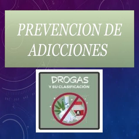 Las adicciones (diapositivas) | PPTX