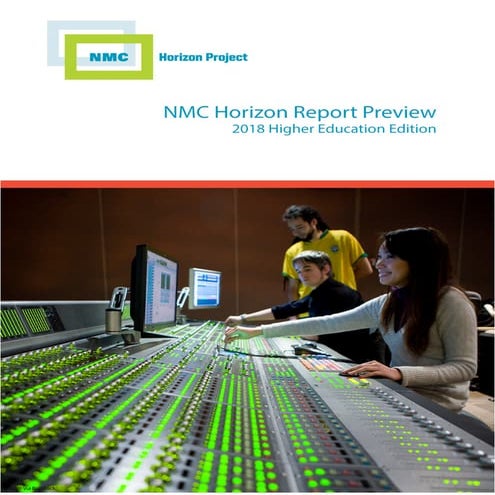NMC Horizon Report Preview 2018 Higher Education Edition 