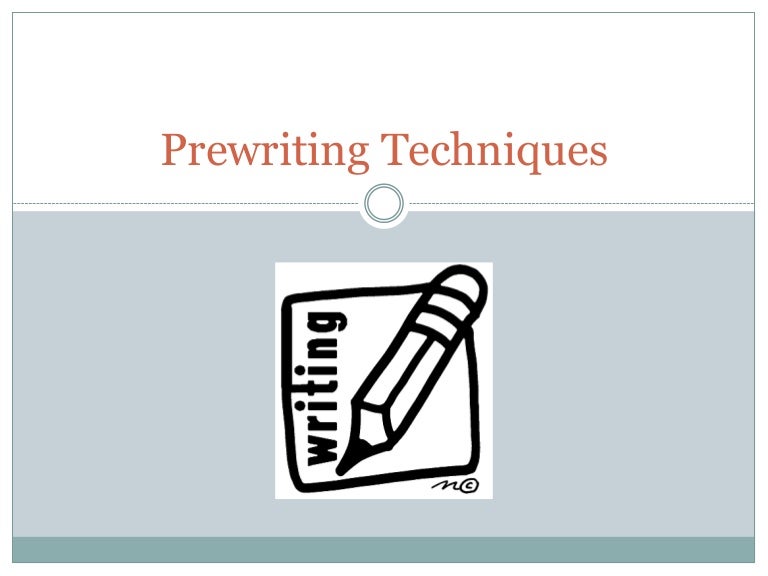 prewriting techniques