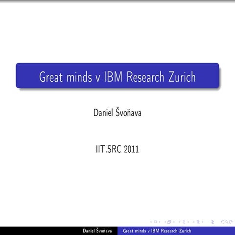 IBM Research hype-up at IIT.SRC 2011