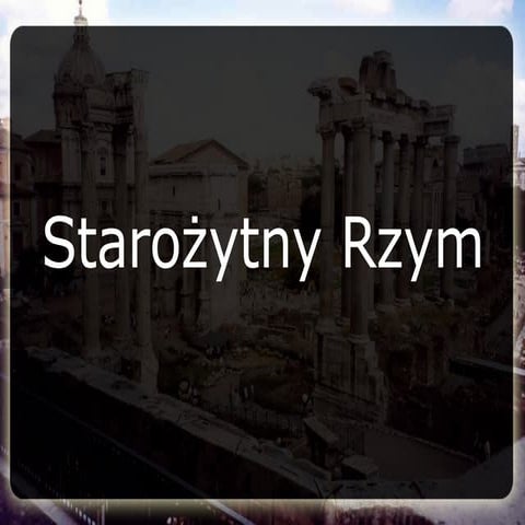 Starożytny Rzym | PPT