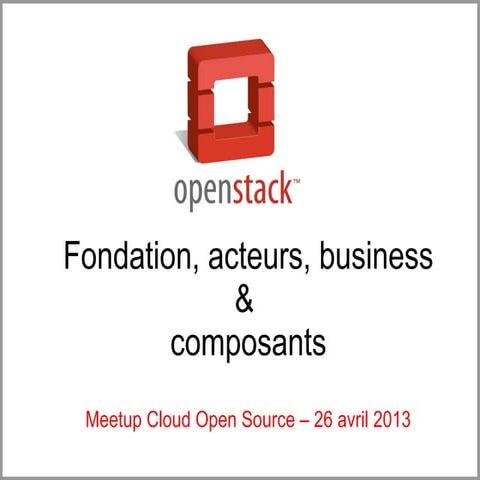OpenStack stratégie: fondation, acteurs et composants