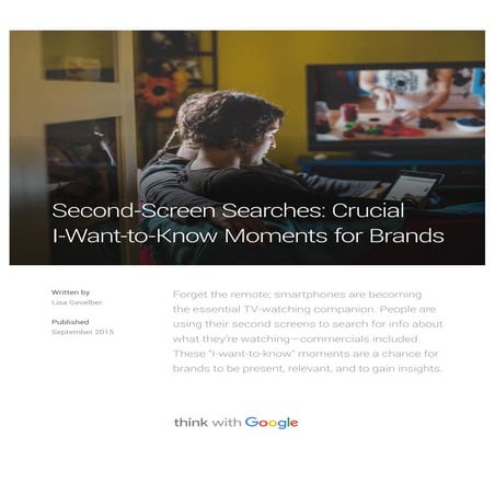 Second-Screen Searches: Crucial  I-Want-to-Know Moments for Brands