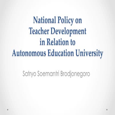 ￼National Policy on Teacher Development in Relation to Autonomous Education U...