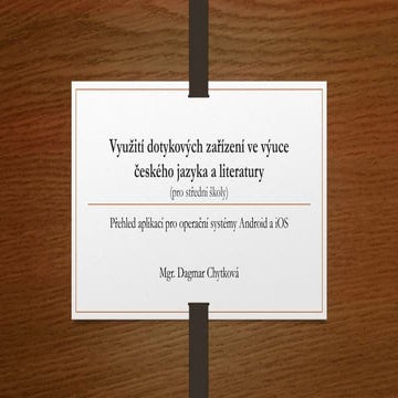 Dotykova zarizeni ve vyuce ceskeho jazyka a literatury