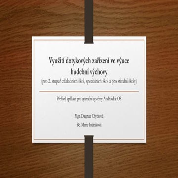 Dotykova zarizeni ve vyuce hudebni vychovy