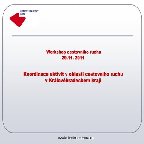 Koordinace aktivit v oblasti cestovního ruchu na území Královéhradeckého kraje