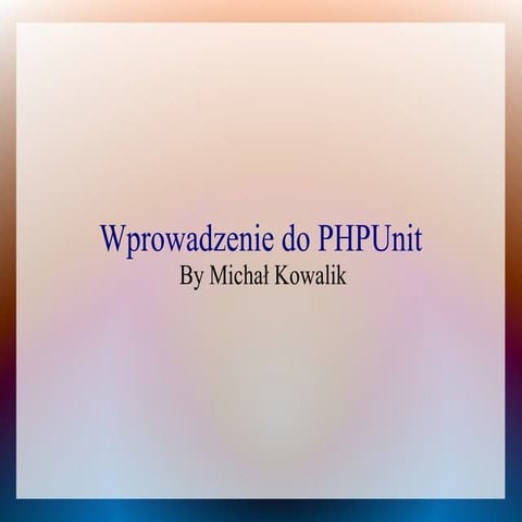 Wprowadzenie do PHPUnit