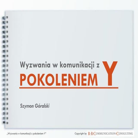 Wyzwania w komunikacji z pokoleniem Y | PDF