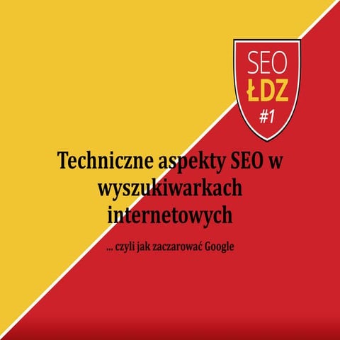 Prezentacja z konferencji SEO Łódź