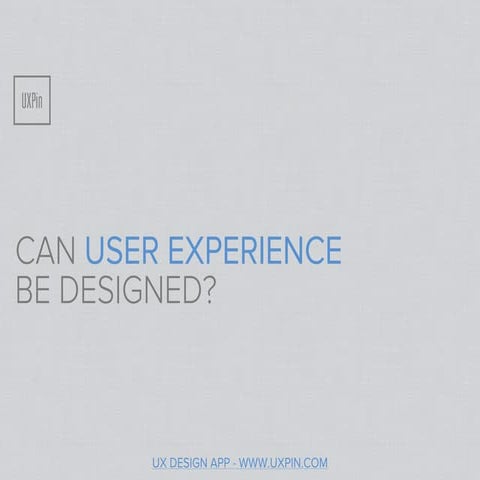 Can User Experience Design be Designed?