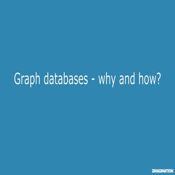 4Developers: Szymon Warda- Graph databases - why and how