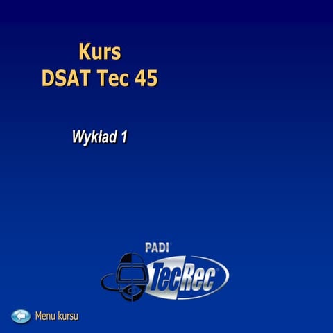 Prezentacja kurs nurkowy padi tec rec 45