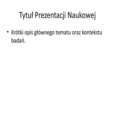 prezentacja_naukowa_szablon_do_edycji.pptx