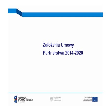 Założenia Umowy Partnerstwa 2014-2020