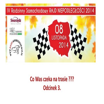 Prezentacja Rajd Niepodległości 2014 cz. 3