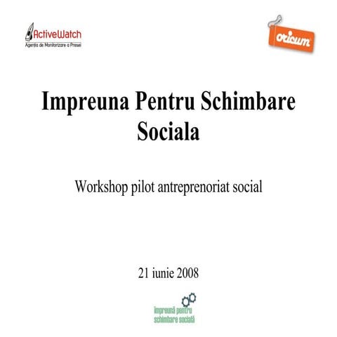 Prezentare "Impreuna pentru Schimbare Sociala"