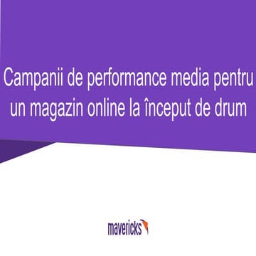 Campanii de performance media pentru un magazin online la inceput de drum