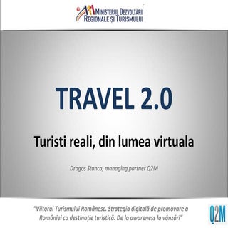 Travel 2.0 - Turisti reali din "lum...