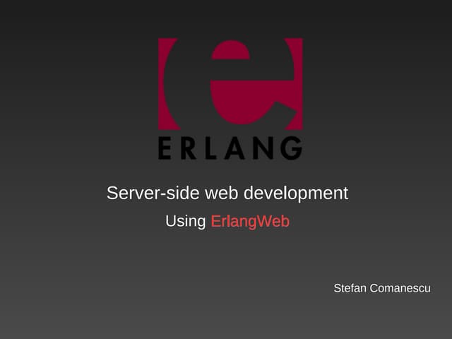 Developing web apps using Erlang-Web