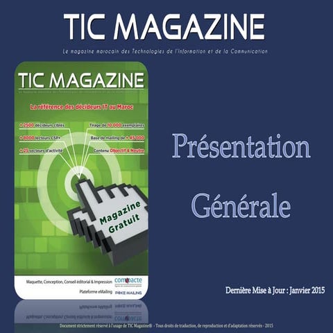 Presentation TIC Magazine - Last Update Janvier 2015