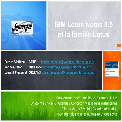 Découvrir la collaboration avec IBM Lotus Notes, Quickr , Connections ...