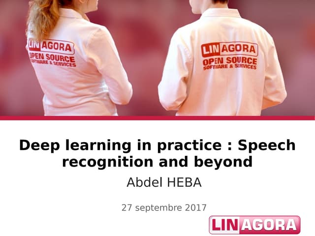 Deep Learning in practice : Speech recognition and beyond - Meetup