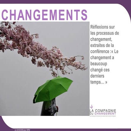 Conférence Changements1 : Le Changement a beaucoup changé ...