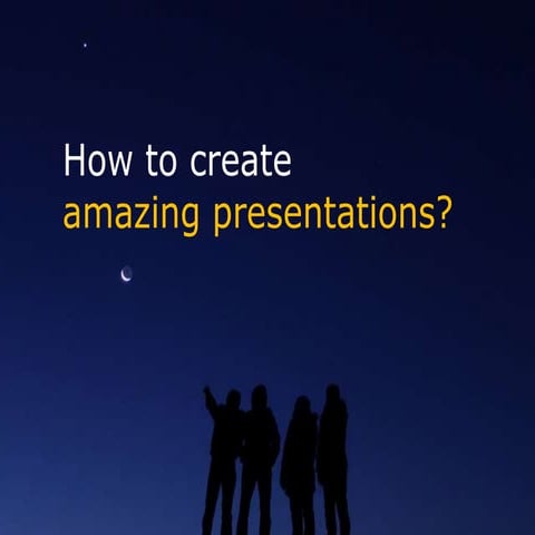 How to create amazing presentations in 3 steps (ver 2.0)