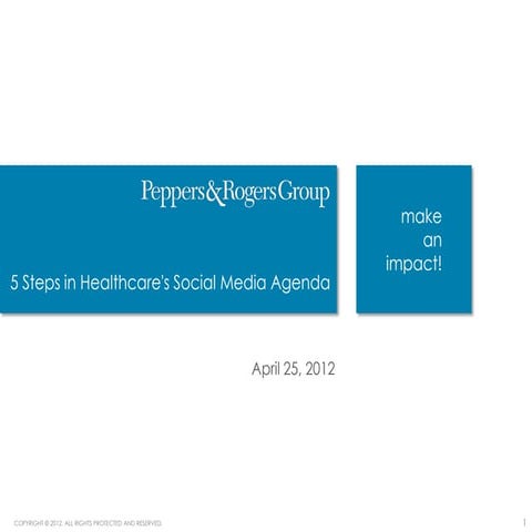 Five Steps in Healthcare's Social Media Agenda 