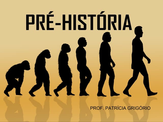 Pré História - 6º Ano
