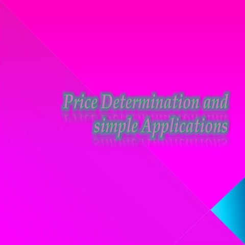 Price determination and simple applications