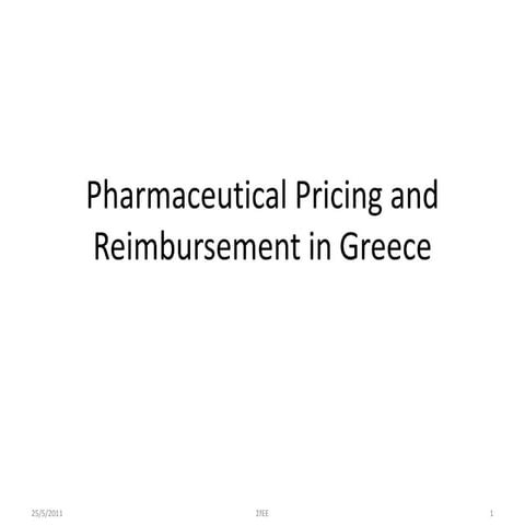 Pharmaceutical Pricing and Reimbursement in Greece
