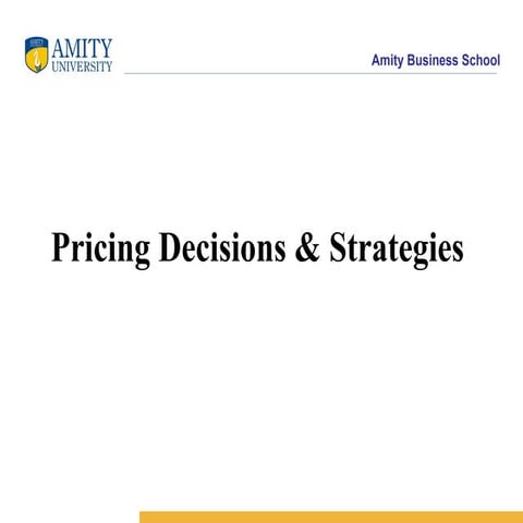 Pricing Decisions & Strategies