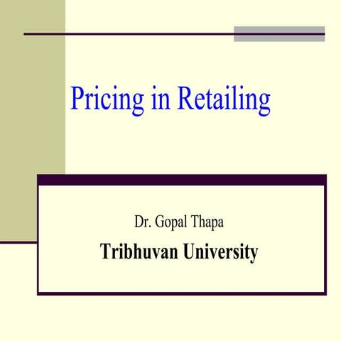 Pricing in Retailing (Retail Management With Dr. Gopal Thapa
