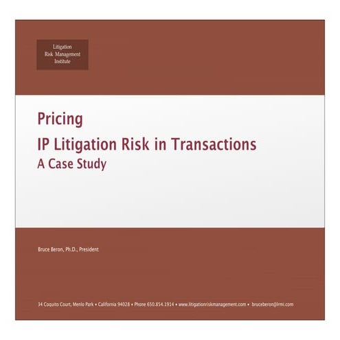 Pricing Intellectual Proper Litigation Risk In IP Transactions